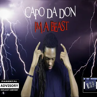 I'm A Beast by Capo Da Don