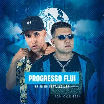 Progresso Fluiu by MC JSP