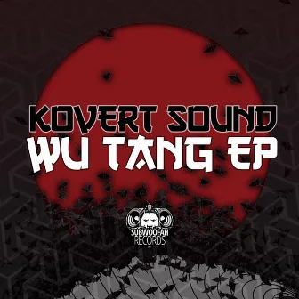 Wu Tang EP by Kovert Sound