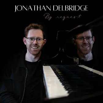 Jonathan Delbridge by Request by 