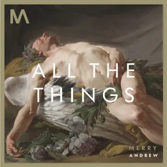 All the Things by Merry Andrew