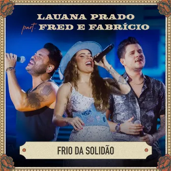 Frio Da Solidão (Ao Vivo) by Fred & Fabrício