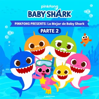 Pinkfong Presents: Lo Mejor De Baby Shark Pt. 2 by Pinkfong en Español