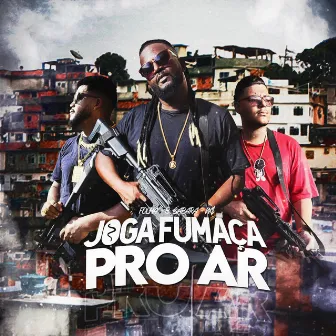 Joga Fumaça Pro Ar by Black Sabará