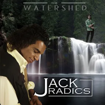 The Watershed by Jack Radics