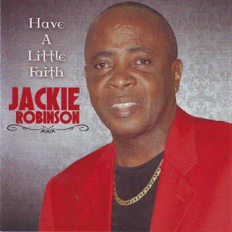 Have a Little Faith by Jackie Robinson