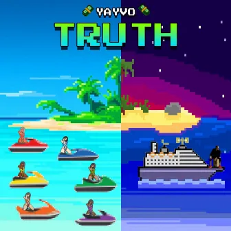 Truth by Yayvo