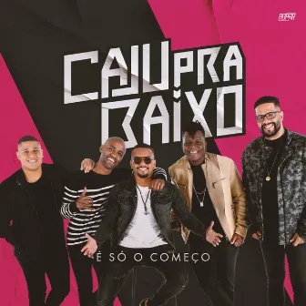 É Só O Começo (Ao Vivo) by Caju Pra Baixo