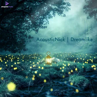 Dreamlike by AcousticNick