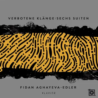 Verbotene Klänge: Sechs Suiten by Fidan Aghayeva-Edler