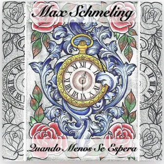 Quando Menos Se Espera by Max Schmeling