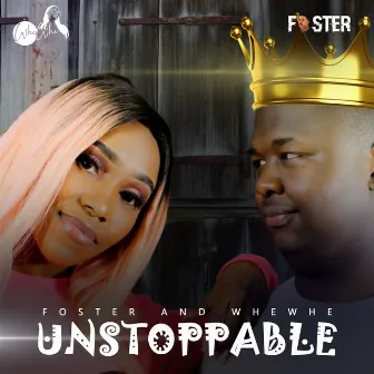 Unstoppable by Foster