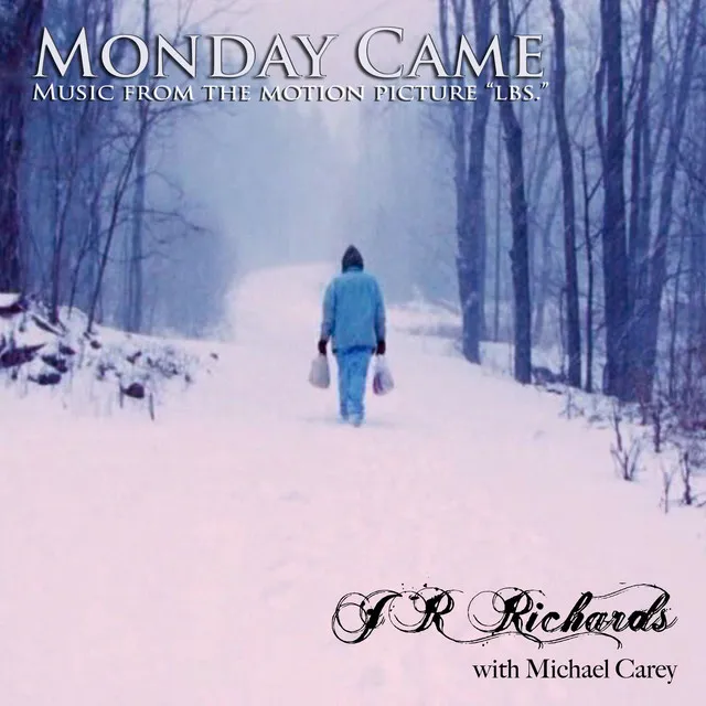 Monday Came (with Michael Carey) [From the Motion Picture "Lbs."]