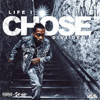 Life I Chose by Divi'Den