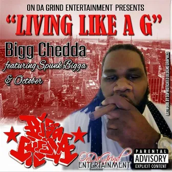 Living Like a G by Bigg Chedda