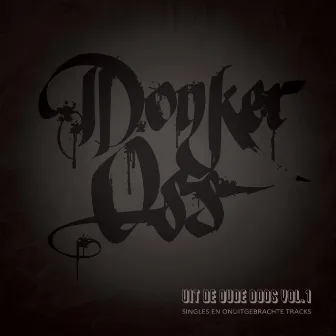 Uit de oude doos, Vol. 1 by Donker Oss