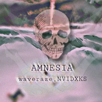 Amnesia by NVIDXKS