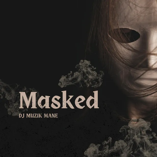 Masked - The Message