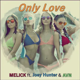 Only Love by Melick