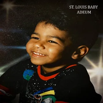 St. Louis Baby by Adeum