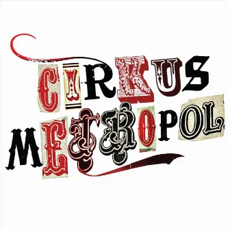 Cirkus Metropol by Ľuboš Šrámek