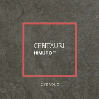 Himuro ep by Centauri