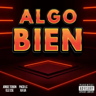 Algo Bien by Jorge Tobón