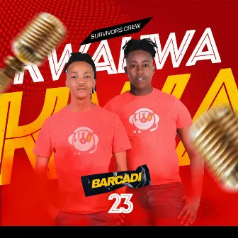 Kwakwa Bacardi 23 by Survivors Crew