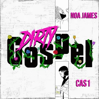 Dirty Gospel by Noa James