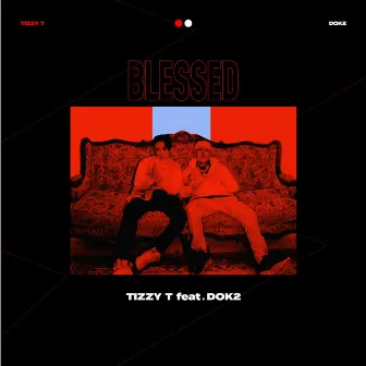 BLESSED by Tizzy T