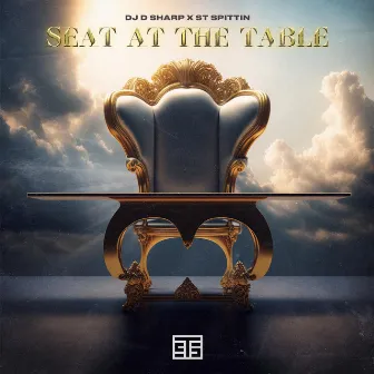 Seat at the Table by DJ D Sharp