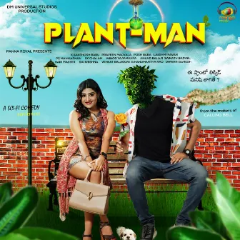 Plant Man by Ananda Balaji