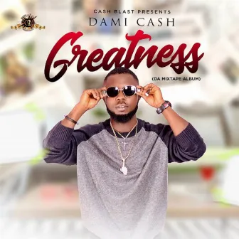 Greatness by Dami Cash