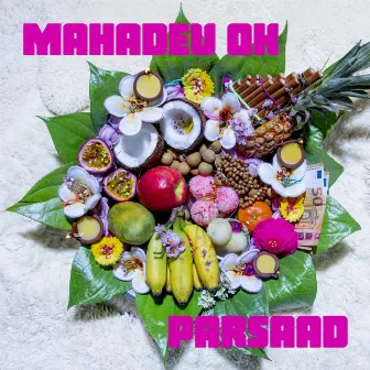 Parsaad by Mahadev OK