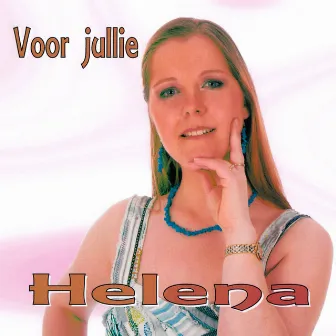 Voor Jullie by Helena