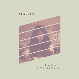 Shallow (Live Acoustic) by Rianjali