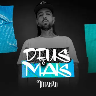 Deus É Mais by Thiagão