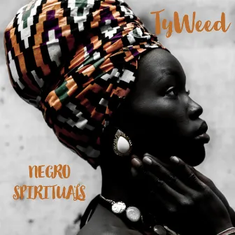 Negro Spirituals by TyWeed