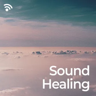 Sounds Healing by Healing Sleep Tones