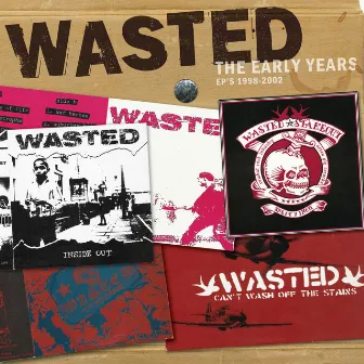 The Early Years by Wasted