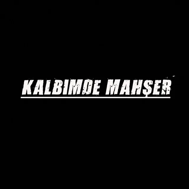 Kalbimde Mahşer