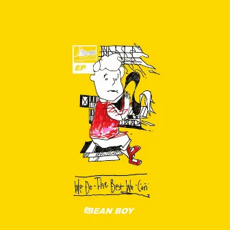 We Do the Best We Can by Bean Boy