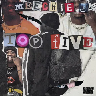 Top Five by Meechie J