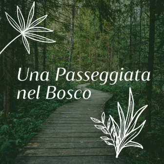 Una passeggiata nel Bosco by Suoni Naturali