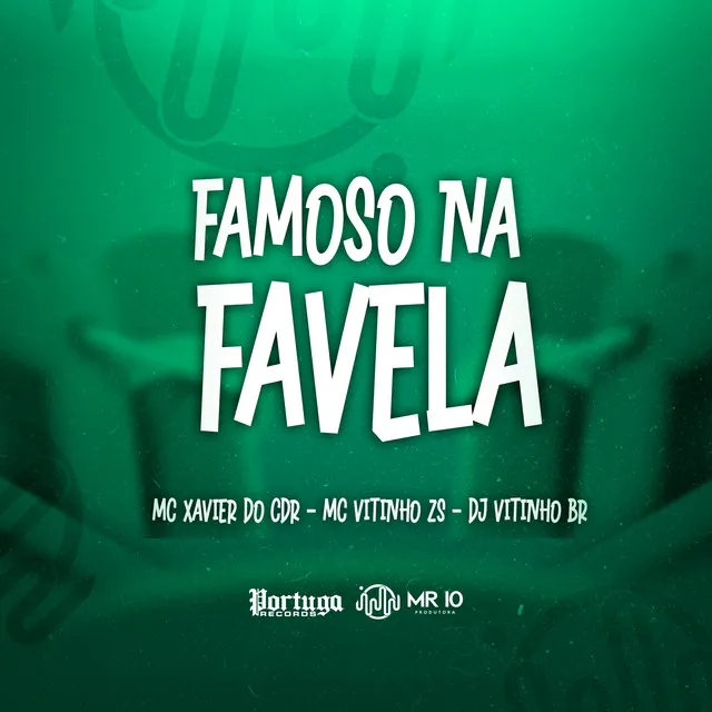 Famoso na Favela