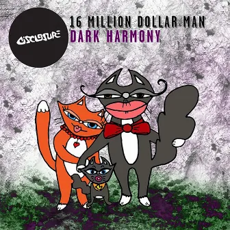 Dark Harmony by 16 Million Dollar Man