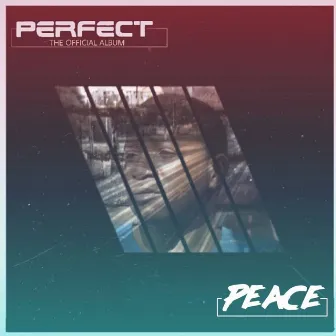 Peace by Perfect