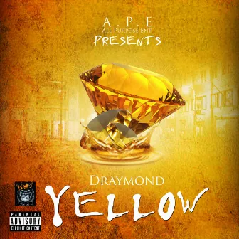 Yellow by Draymond Tha Great