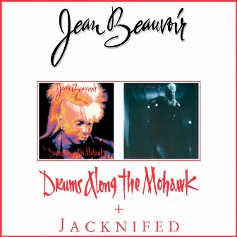 Drums Along the Mohawk / Jacknifed by Jean Beauvoir