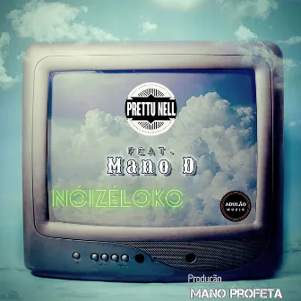 Nóizéloko by Prettu Nell